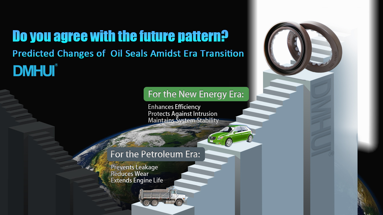 Predicted changes of oil seals Amidst Era Transition